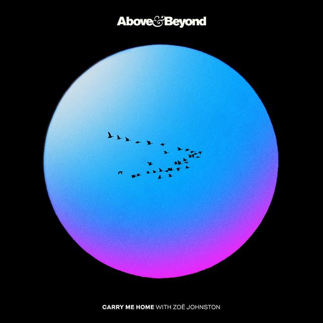 Above & Beyond Carry Me Home