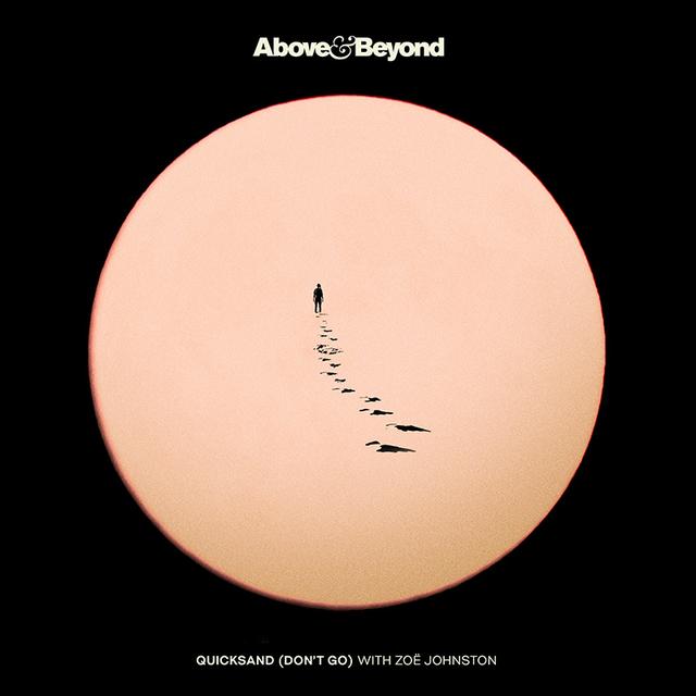 Above & Beyond Quicksand (Don't Go)